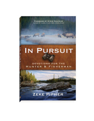 In Pursuit: Devotions for the Hunter and Fisherman - Image 2